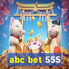 abc bet 555